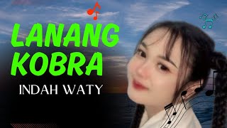 Download lagu LANANG KOBRA || INDAH WATY || DLS MUSIC || ( LIRIK LAGU ) mp3