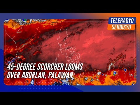 45-degree scorcher looms over Aborlan, Palawan