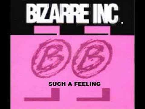 BIZARRE INC - SUCH A FEELING