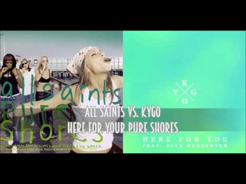 All Saints vs. Kygo - Here for Your Pure Shores (SimGiant Mash Up)