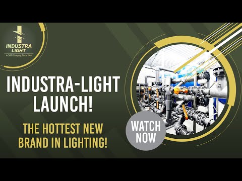 Industra-Light Launch!