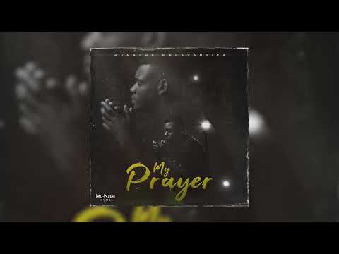 My Prayer - Mu-Nashe Music - 2023