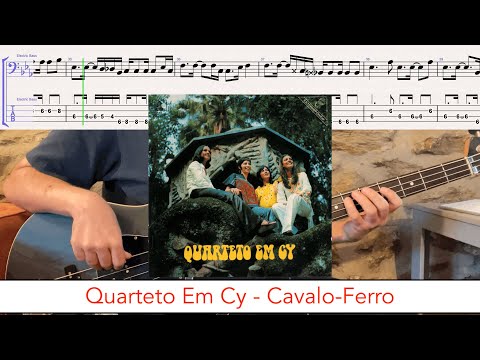Quarteto Em Cy - Cavalo-Ferro // bass playalong w/tabs (1972 - MPB/música popular brasileira)