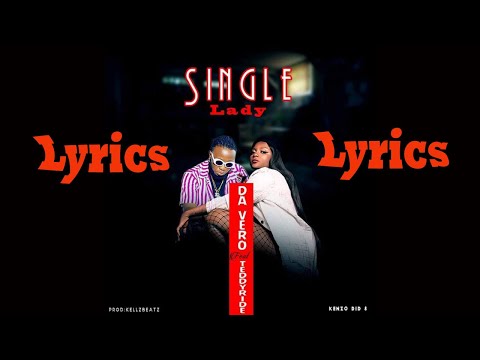 DaVero x Teddyride Single Lady Lyrics Video#singleladylyricsvideo #Teddyridesinglelady #daverosingle