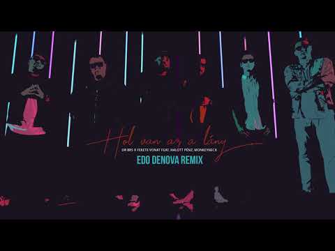 DR BRS X Fekete Vonat feat. Halott Pénz - Hol van az a lány (Edo Denova Remix)