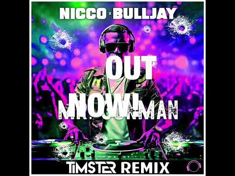 TRAILER: Nicco x Bulljay - Mr. Gunman (Timster Remix)
