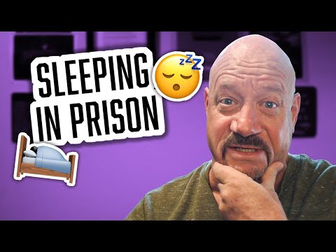 How do you Sleep in Prison?