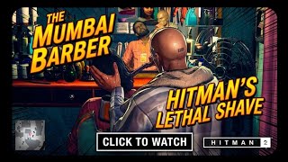 HITMAN 2 | Mumbai Map | As a Barber — Epic Stealth Moment! 