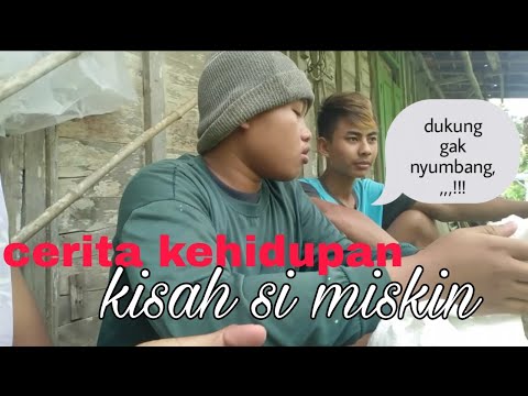 cerita-kehidupankisah-si-miskin01_filmpendekviral-filmlucuvirallekdamisfilmpendekjawatengah