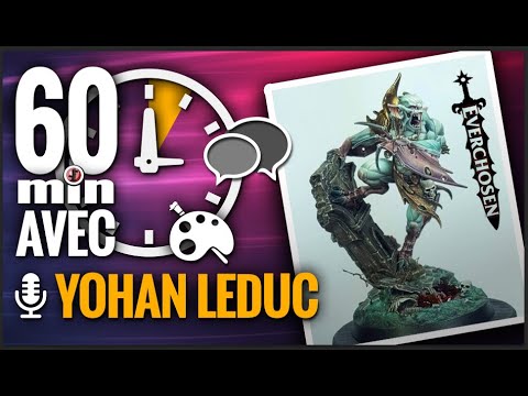 60 Minutes avec le vainqueur de l'EVERCHOSEN de Gamesworkshop - Yohan Leduc