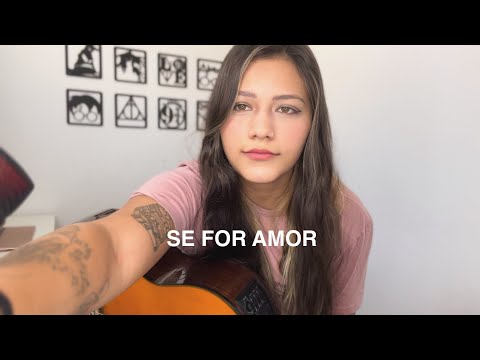 Se for amor - João Gomes, Vitor Fernandes I Bia Marques (cover)