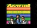 Aswad  - You're No Good (12' Beatmasters Mix)