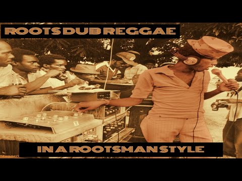 Rootsman Feel It Skanking ROOTS REGGAE DUB Mix