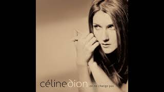 Céline Dion - On Traverse Un Miroir