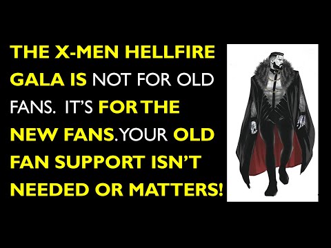 The X-Men Hellfire Gala is not for old fans.  It’s for the new fans.