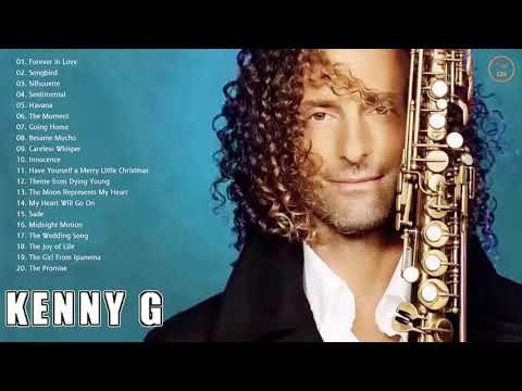 LAS 30 MEJORES CANCIONES DE KENNY G - KENNY G SUS MEJORES ÉXITOS - Kenny G Greatest Hits