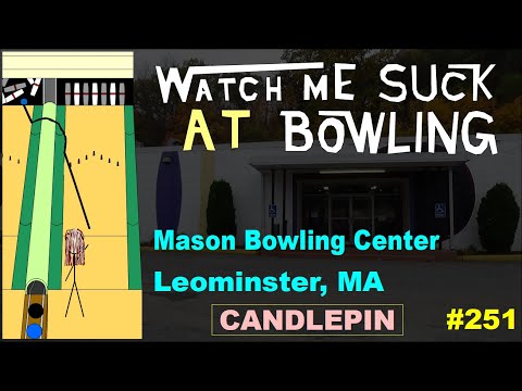 Watch Me Suck at Bowling! (Ep #251) Mason Bowling Center, Leominster, MA