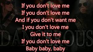 Michael Jackson - If you don&#39;t love me with lyrics (Unreleased song from Dangerous album)