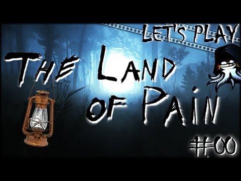 THE LAND OF PAIN #00 │ Introduction