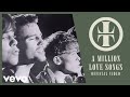 Take That - A Million Love Songs (Official Music Video)