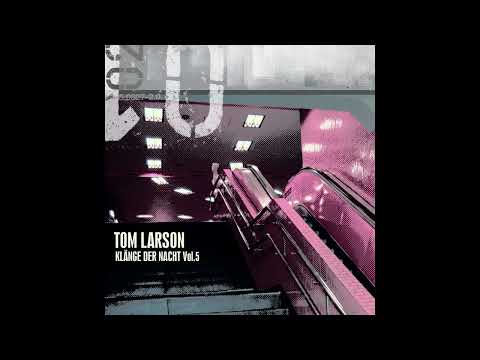 Tom Larson - Klänge der Nacht Vol. 5 [Mixotic 135] [Deep, Dub, House, Minimal, Techno]
