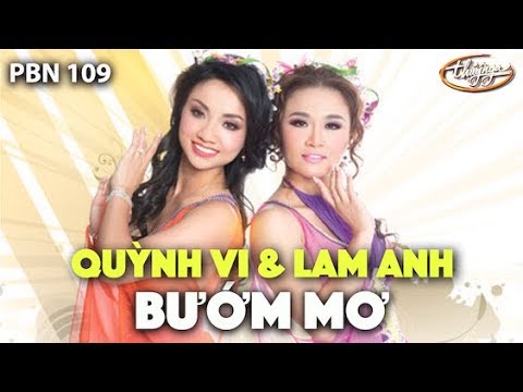 Lam Anh & Quỳnh Vi - Bướm Mơ (Trần Mạnh Tuấn, thơ: Phan Đan) PBN 109