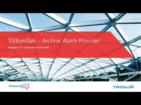 TridiumTalk: Niagara 4.11 Feature Sneak Peak - Archive Alarm Provider (November 11, 2021)
