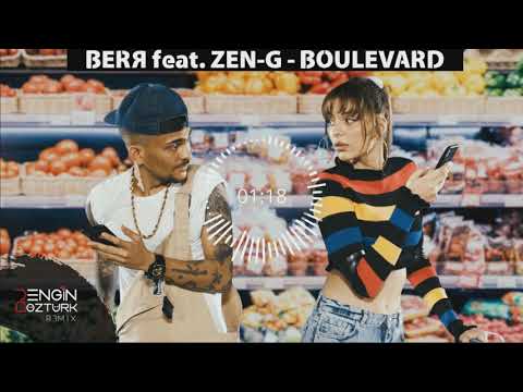Berr Ft. Zen-G – Boulevard (Engin Öztürk Remix)