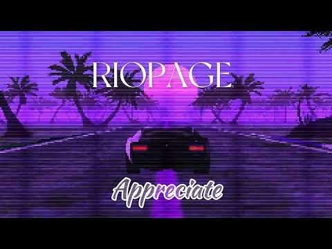RioPage - Appreciate (Official Audio)