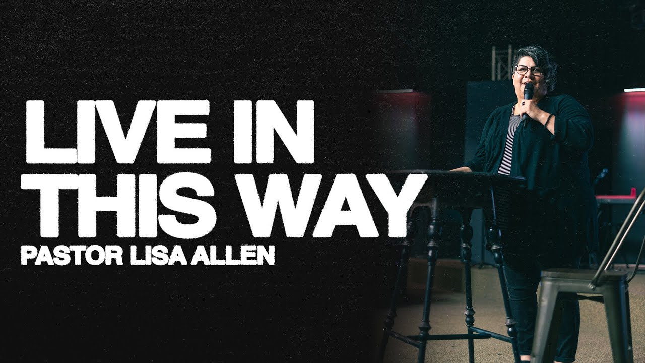 Week 26 - Live In This Way