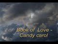 Book of Love  - Candy carol
