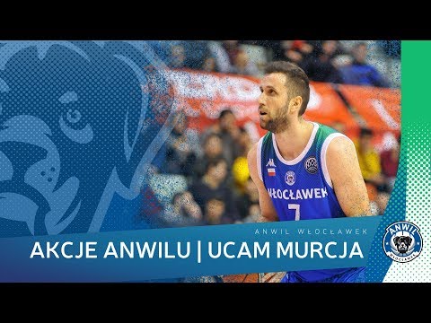 #52 Akcje Anwilu | UCAM Murcja