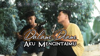Download lagu Dalam Diam Aku Mencintaimu - Rimansyah Pandia ( Dipopulerkan Oleh Stings) mp3 Download lagu Dalam Diam Aku Mencintaimu - Rimansyah Pandia ( Dipopulerkan Oleh Stings) mp3