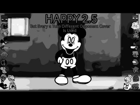 HAPPY 2.5 But Every a Turn Different Opponent Cover Is Used (SNS 2.5 Fanmade)