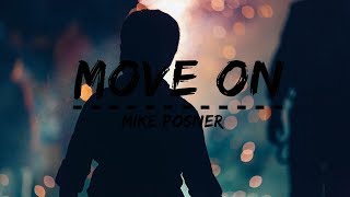 Mike Posner - Move On (Lyrics)