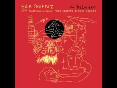 Erik Truffaz - Dirge (Feat. Sophie Hunger)