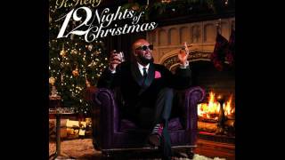 R kelly. - Im Sending You My Love For Christmas &#39;&#39;12 Nights Of Christmas Album&#39;&#39; 2016