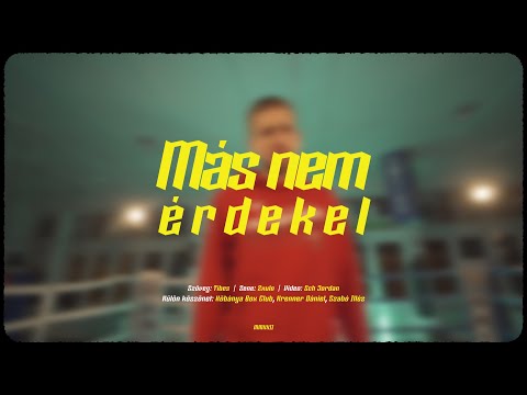Tibes - Más nem érdekel (Official Music Video)