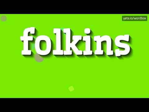 FOLKINS - HOW TO PRONOUNCE IT!?