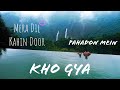 Mera Dil Kahin Door Pahadon Mein Kho Gya Salman Elahi
