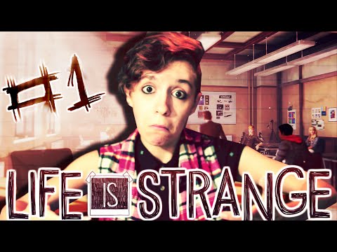 Let's Play LIFE IS STRANGE (Part 1) The Halls of Teen Angst