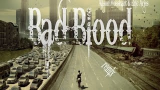 Alison Mosshart & Eric Arjes - Bad Blood (MaZoJa/AD4 Remix) [trap/electronic/The Walking Dead]