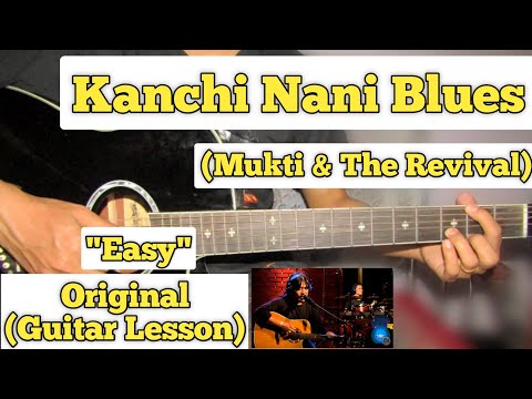 Kanchi Nani Blues - Mukti & Revival | Guitar Lesson | (Kripa Unplugged)