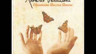 Dentro agli occhi - Roberto Vecchioni - Chiamami ancora amore