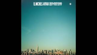 El Michels Affair - Hung Up On My Baby