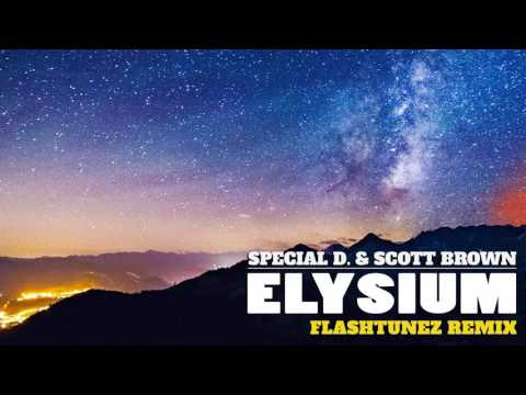 Special D. & Scott Brown - Elysium (Flashtunez Remix)
