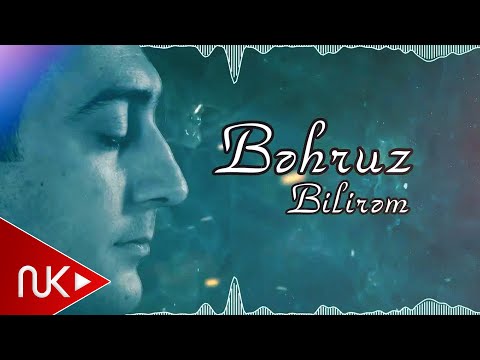 Behruz - Bilirem (Official Audio)