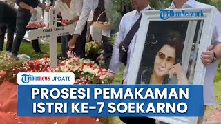 Prosesi Pemakaman Yurike Sanger, Istri ke-7 Presiden Soekarno di Tanah Kusir Berlangsung Haru