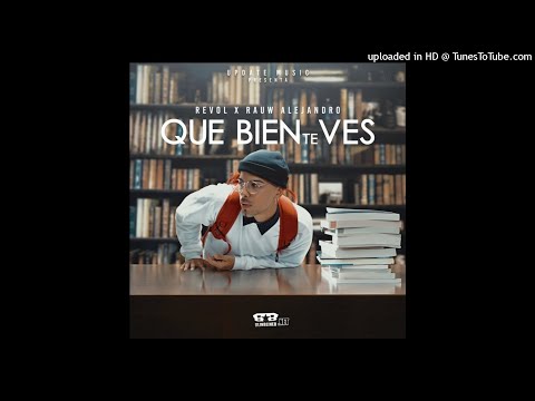 Rauw Alejandro, Revol – Que Bien Te Vez (Audio Oficial)
