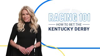 How to Bet the Kentucky Derby - Horse Racing Betting 101